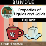 Properties of Liquids and Solids Unit (Grade 2 Ontario Science)