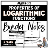 Properties of Logarithmic Functions - Algebra 2 Binder Notes