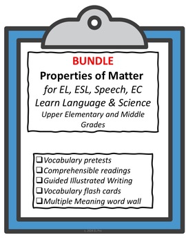 Preview of Bundle! Properties of Matter, States of Matter Support for EL/ESL/Speech/EC/LD