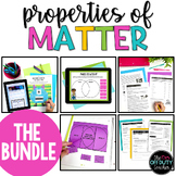 Properties of Matter Bundle (Print and Digital Activities)