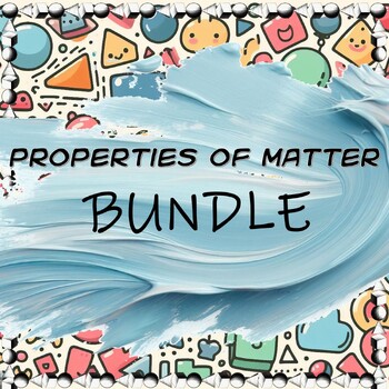 Preview of Properties of Matter Bundle - Shapes-Colors-Big-Small-Heavy-Light-Rough-Smooth