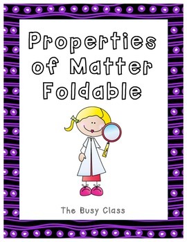 Preview of Properties of Matter Foldable