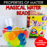 Properties of Matter: Magical Water Beads