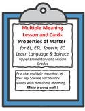 Properties of Matter/Multiple Meaning Lesson & Word Wall C