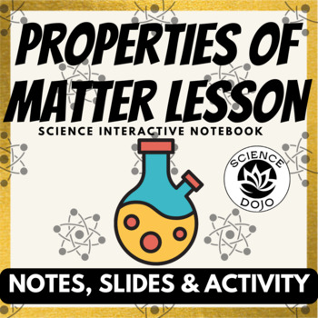 Preview of Properties of Matter Notes Activity and Slides Matter Lesson