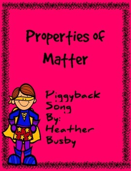 Preview of Properties of Matter- Piggy Back Song Kindergarten-2nd Grade