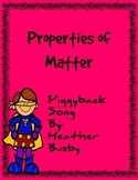 Properties of Matter- Piggy Back Song Kindergarten-2nd Grade