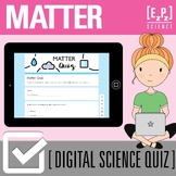 Properties of Matter Quiz | Digital Science Quiz