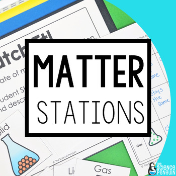 Preview of Physical Properties of Matter Stations | Reading Passage, Sort, Worksheets