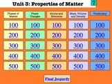 Properties of Matter Unit Review Materials - Jeopardy Game