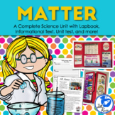 Properties of Matter Unit with Lapbook and Informational Text