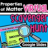 Properties of Matter Virtual Scavenger Hunt | Google Slides Distance Learning