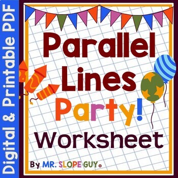 Parallel Lines Transversals And Angles Worksheet By Mr Slope Guy