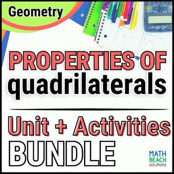 Preview of Properties of Quadrilaterals - Unit Bundle - Texas Geometry Curriculum