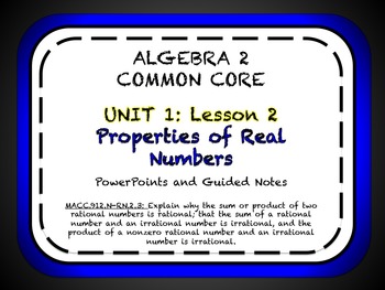 Preview of Properties of Real Numbers Lesson for Algebra 2 Common Core