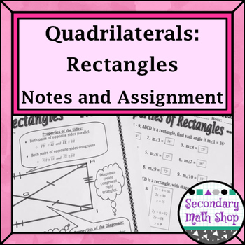 Preview of Quadrilaterals - Properties of Rectangles Notes and Assignment