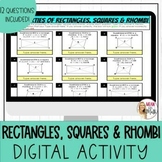 Properties of Rectangles, Squares and Rhombi Digital Activity