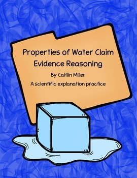 Preview of Properties of Water Claim Evidence Reasoning Freebie