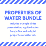 Properties of Water Resource Bundle- Slides, Guided Notes and Lab