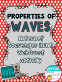 Properties of Waves Internet Scavenger Hunt WebQuest Activity