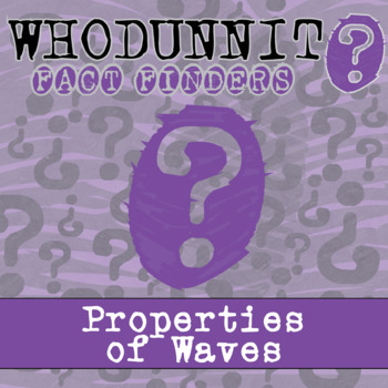 Preview of Properties of Waves Whodunnit Activity - Printable & Digital Game Options