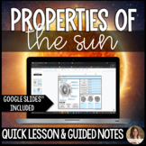 Properties of the Sun Lesson and Guided Notes