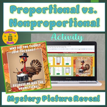 Preview of Proportional vs. Non Proportional Practice | Thanksgiving Mystery Picture Reveal