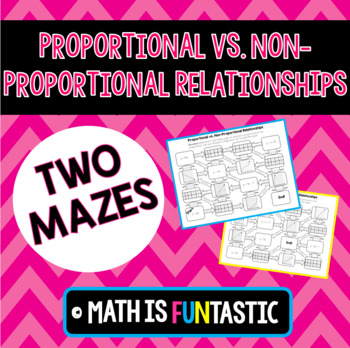 Preview of Proportional vs. Non-Proportional Relationships Mazes