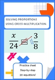 Proportions Mastery: Cross-Multiplication Worksheet for  P