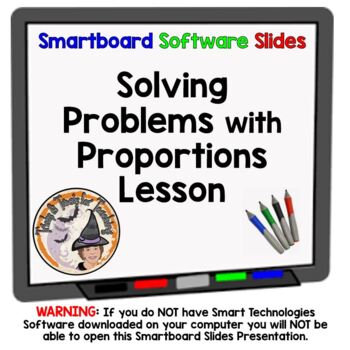 Preview of Solving Problems with Proportions Smartboard Lesson Proportionality