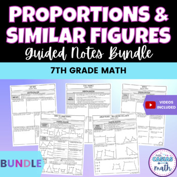Preview of Proportions and Similar Figures 7th Grade Math Guided Notes Lessons BUNDLE