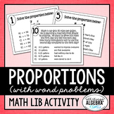 Proportions (with Word Problems) | Math Lib Activity