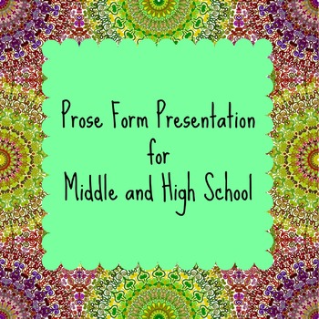 Preview of Prose Form Presentation for Middle and High School Students