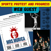 Protest and Progress in Sports Web Quest--Sociology, Psych