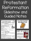 Protestant Reformation Slideshow and Guided Notes
