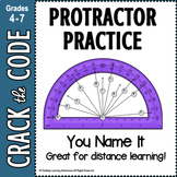 Protractor Practice - You Name It - Crack the Code Math Activity