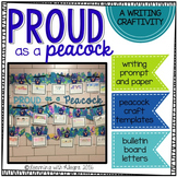 Proud as a Peacock Writing Craftivity and Bulletin Board