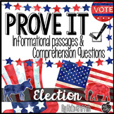Prove It Election Informational Reading Comprehension Passages