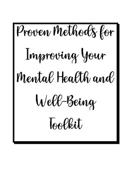 Preview of Proven Methods for Improving Your Mental Health and Well Being Toolkit