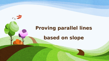 Preview of Proving Lines Parallel By Slope