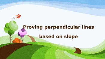 Preview of Proving Lines Perpendicular by Slope