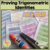 Proving Trig Identities Cut and Paste Activity (PreCalculus - Unit 5)