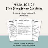 Psalm 104:24 Bible/Sunday School Passage Review Questions