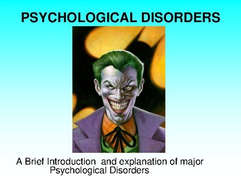 Preview of Psychological Disorders / A Brief Introduction to Major Psychological  Disorders