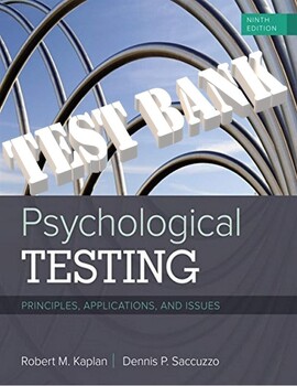 Preview of Psychological Testing: Principles, Applications, and Issues, 9E Kaplan_TEST BANK
