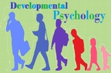 Psychology 2: Developmental Psychology Unit