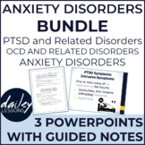 Psychology - Anxiety Disorders Bundle - PowerPoints with G