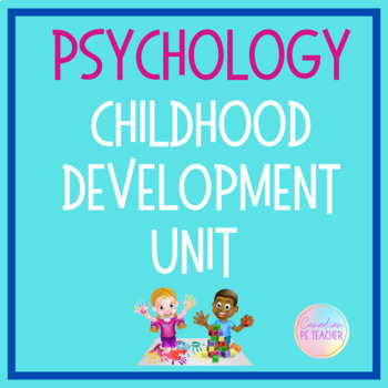 Preview of Psychology Childhood Development Unit