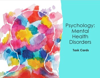 Preview of Psychology:  Mental Health Disorders Task Cards (Psychological Disorders)