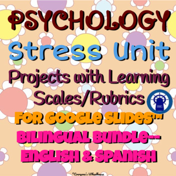 Preview of Psychology Projects for Stress Unit for Google Slides™ Bilingual Bundle